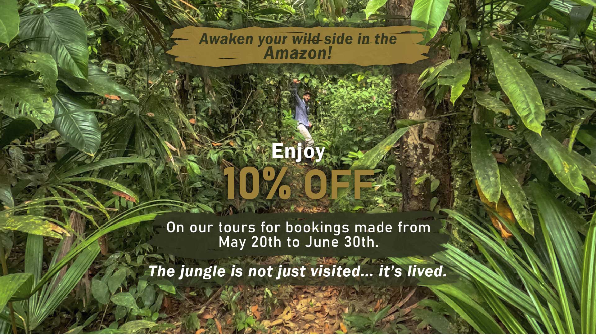 Promo 10 off Enjoy 10% OFF on our tours for bookings made from today May 20th until June 30th
